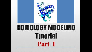 Homology Modeling Tutorial PART 1 [upl. by Halilak]