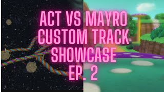 Custom Track Showcase Ep 2 ft Mayro Mario Kart Wii [upl. by Tnomel]