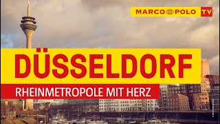 Deutschlands schönste Städte  Düsseldorf Rheinmetropole mit Herz  Marco Polo TV [upl. by Ayerim]