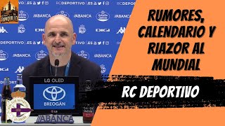 ACTUALIDAD DEPOR RUMORES DE FICHAJES RENOVACIONES CALENDARIO LIGA HYPERMOTION Y RIAZOR AL MUNDIAL [upl. by Drain293]