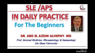 Systemic lupus SLE amp antiphospholipid syndrome in daily practice Prof AbdelAzeim Elhefny Ain Shams [upl. by Boesch]