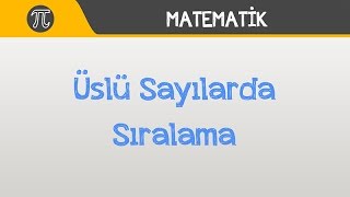 Üslü Sayılarda Sıralama  Matematik  Hocalara Geldik [upl. by Hsima]