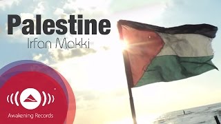 Irfan Makki  Palestine  Official Lyric Video [upl. by Dorey]