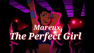 Mareux  The Perfect Girl SlowedLyrics [upl. by Garbe871]