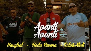 Reda Rwena  AVANTI AVANTI feat Hanybal x Celo amp Abdi prodVon PZY [upl. by Ilsa]