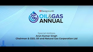 Special Address by Arun Kumar Singh  Chairman amp CEO ONGC  ET Oil and Gas Annual 2023 [upl. by Yntirb]