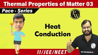 Thermal Properties of Matter 03  Heat Transfer Conduction Convection  Chapter 11  11  JEENEET [upl. by Ettedanreb]