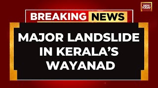 Massive Landslides Hit Keralas Wayanad Hundreds Feared Trapped [upl. by Surbeck]