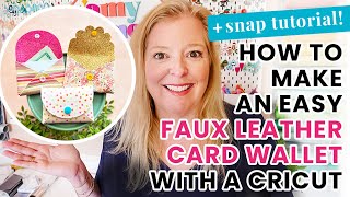 DIY Cricut Easy Faux Leather Wallet amp Kam Snaps Tutorial [upl. by Ainehs]