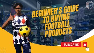 Beginners guide to buying football products [upl. by Attiuqal]