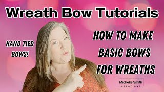 Wreath Bow Tutorials How to Make Basic Bows for Wreaths Hand Tied Bows No Special Equipment Needed [upl. by Nelav]