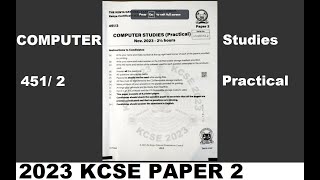 KCSE 2023 Computer Studies Practical Paper 2 Video marking scheme Step by Step [upl. by Florian]