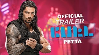 Petta Official Trailer  Roman Reigns [upl. by Desdamona]