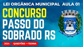 Concurso Público Passo do Sobrado Lei Orgânica Municipal Aula 01 2024 [upl. by Yroj]