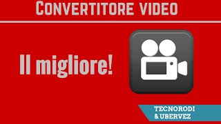 Il migliore convertitore video GRATIS [upl. by Pillihp]