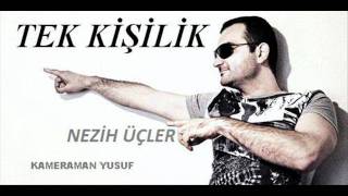 Nezih Üçler Tek Kişilik [upl. by Charie]