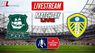 PLYMOUTH vs LEEDS UNITED Live Stream FA CUP Football  LiveScores amp Commentary [upl. by Goeger]