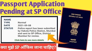 Passport Application Pending at SP office क्या मुझे SP आफिस जाकर पूछताछ करनी चाहिए  Can i visit SP [upl. by Becky]