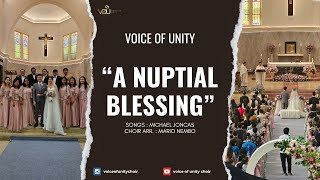 A NUPTIAL BLESSING SATB CHOIR  VOICE OF UNITY [upl. by Ylrebmek]