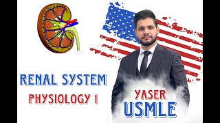 Renal physiology 1 USMLE Step 1 by Dr Yaser [upl. by Woodberry]