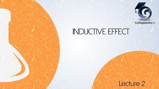 Inductive Effect  Lecture 2 Organic Chemistry IIT JEE [upl. by Ormiston]