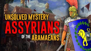 Who were the Aramaeans  The Assyrians [upl. by Gillman906]