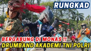 RUNGKAD ⁉️ ASLI KEREN DRUMBAND AKADEMI TNI POLRI DI MONAS 🔥 drumband aau akmil aal akpol [upl. by Ellehsram848]