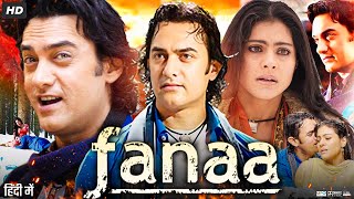 Fanaa Full Movie Review 7 facts  Aamir Khan  Kajol  Tabu  Shruti Seth  HD Story [upl. by Ssitnerp]