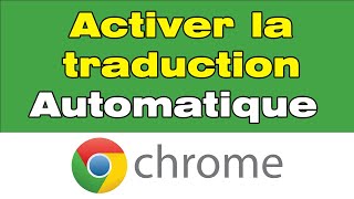 Comment activer la traduction automatique sur google Chrome [upl. by Raila621]