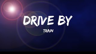 Train  Drive By Lyrics [upl. by Aihsirt101]