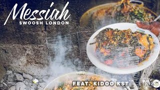 Swoosh London  Messiah Offixial Audio ft Kidoo KST [upl. by Helse]