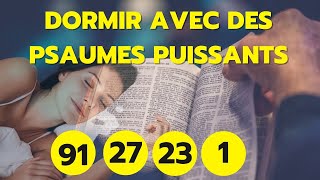 Psaume 91psaume 27Psaume 23psaume 1psaumes puissants pour mediterverset biblique pour dormir [upl. by Gwenora]