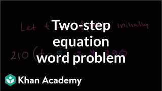 Linear equation word problem  Linear equations  Algebra I  Khan Academy [upl. by Lotsirhc352]