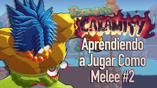 Marge Guerrera derrotando Jefes  Aprendiendo a ser Melee en Calamity Mod 2 [upl. by Yarw]