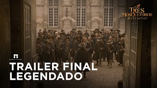 Os Três Mosqueteiros  Trailer Final Legendado [upl. by Ijies]