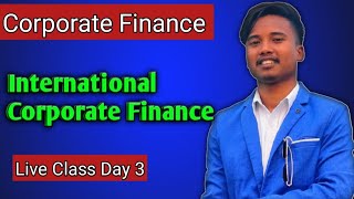 International Corporate Finance  BBS 4th Year  New course  Chapter 8  Interest Rate Parity [upl. by Atinuj]