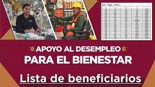 Cómo consultar Lista de Beneficiarios 🔸 APOYO AL DESEMPLEO PARA EL BIENESTAR 💲1200000 pesos EDOMEX [upl. by Meunier]