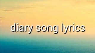 Diary song lyrics [upl. by Royo]