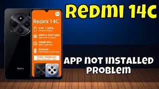 App not installed problem  How to solve the apps not downloading problems Redmi 14c [upl. by Anetta]