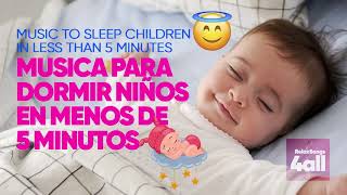 👶💤 MÚSICA PARA DORMIR NIÑOS EN MENOS DE 5 MINUTOS 👶💤👦👧😴 [upl. by Swanhildas]