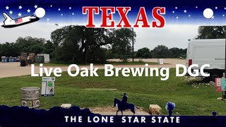 Texas Tour Stop 4 Live Oak Brewing DGC [upl. by Tadeas]