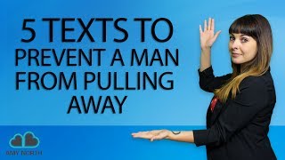 5 Texts To Prevent A Man From Pulling Away [upl. by Bottali]