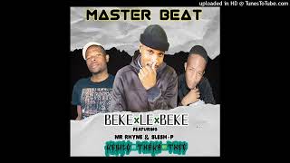 BEKELEBEKE FT MR RHYNE amp SLESHP [upl. by Dunson]