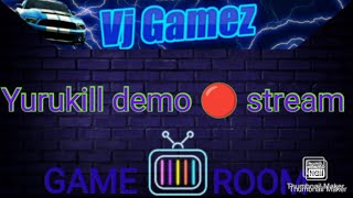 Yurukill demo live stream [upl. by Ardnasyl663]