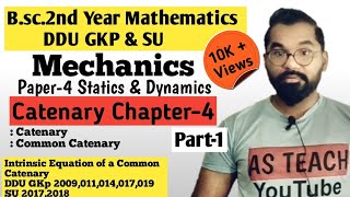 Catenary  Intrinsic Equation of a Common Catenary  Bsc2nd year Math  ddu Gkp amp SU  Part1 [upl. by Ennyrb]