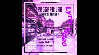 RAGGARBILAR WARRA WARRA Official Lyric Video [upl. by Nnylarej]