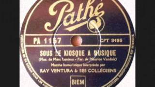 Sous le Kiosque a Musique Ray Ventura mit Refrain [upl. by Anora]