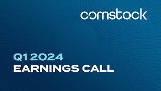 Comstock 1Q24 Earnings Call [upl. by June]