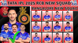 TATA IPL 2025  Royal challengers Bangalore New amp Final Squad 2025RCB New Team 2025  RCB NEW SQUAD [upl. by Poppas]