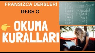 Fransızca Dersleri 8  FRANSIZCA OKUMA KURALLARI TELAFFUZ  Fransızca Öğreniyorum [upl. by Assirod]